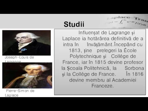 Studii Influențat de Lagrange și Laplace ia hotărârea definitivă de a