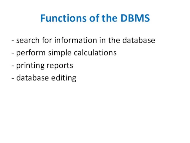 Functions of the DBMS - search for information in the database