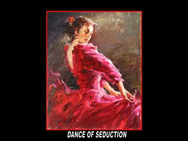 DANCE OF SEDUCTION