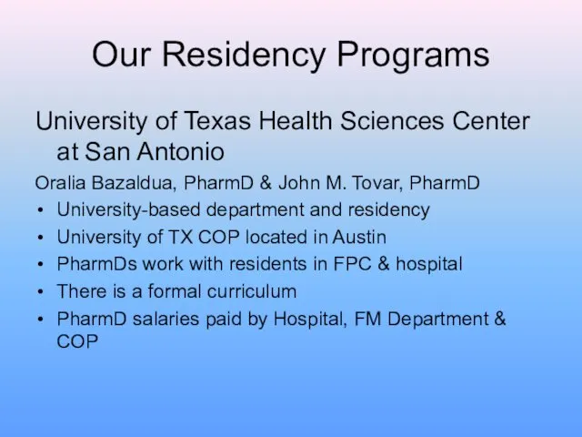 Our Residency Programs University of Texas Health Sciences Center at San