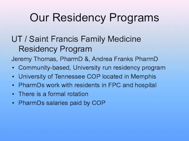 Our Residency Programs UT / Saint Francis Family Medicine Residency Program