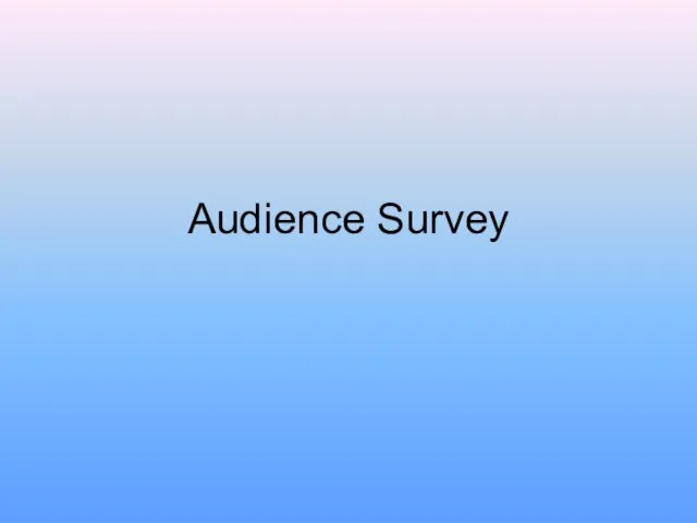 Audience Survey