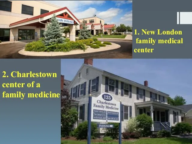 2. Charlestown center of a family medicine 1. New London family medical center