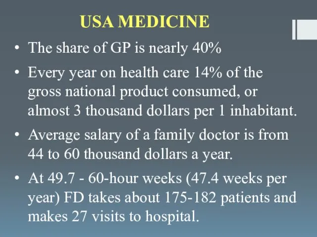 USA MEDICINE The share of GP is nearly 40% Every year