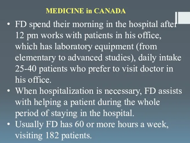 MEDICINE in CANADA FD spend their morning in the hospital after