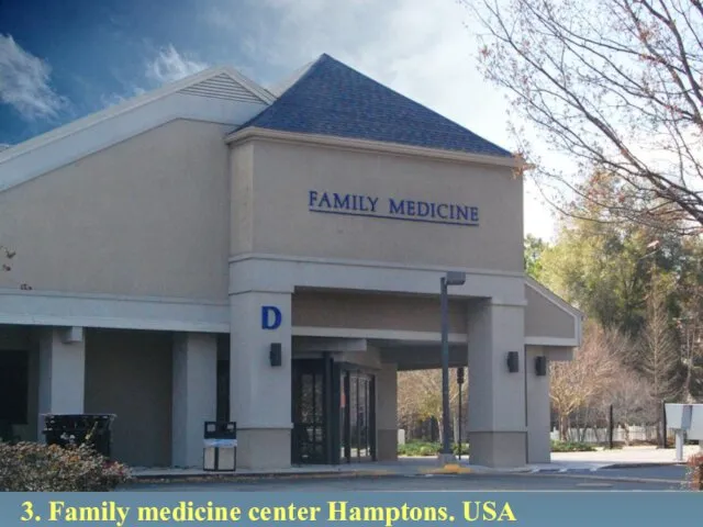 3. Family medicine center Hamptons. USA