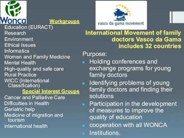 Workgroups Education (EURACT) Research Environment Ethical Issues Informatics Women and Family