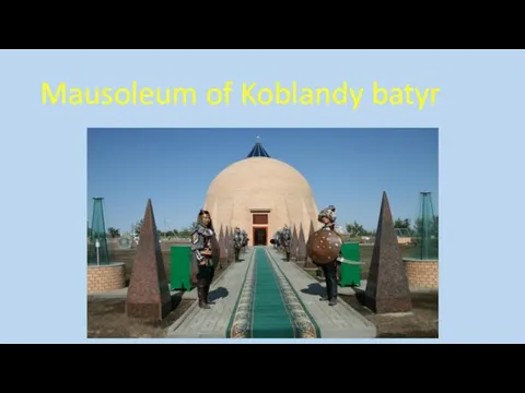 Mausoleum of Koblandy batyr