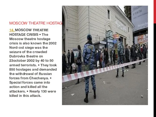 14. MOSCOW THEATRE HOSTAGE CRISIS • The Moscow theatre hostage crisis