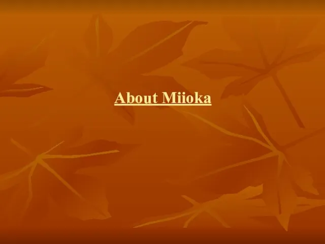 About Miioka