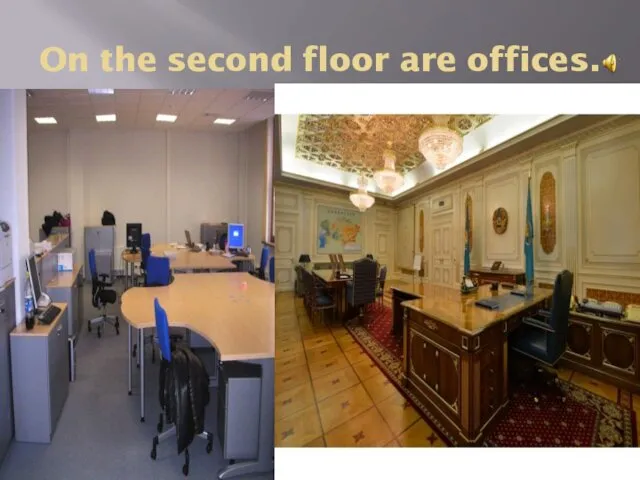 On the second floor are offices.