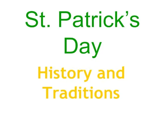 St. Patrick’s Day. History and traditions