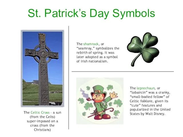 St. Patrick’s Day Symbols The Celtic Cross – a sun (from