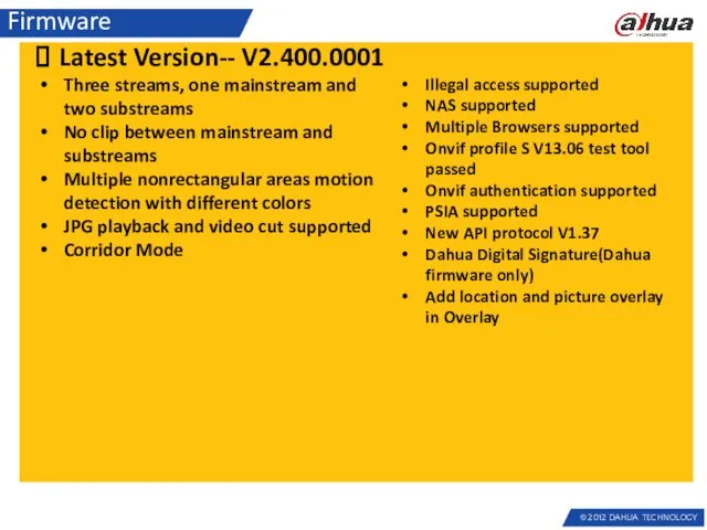 Latest Version-- V2.400.0001 Three streams, one mainstream and two substreams No