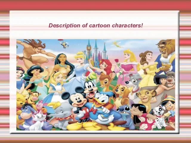 Description of cartoon characters