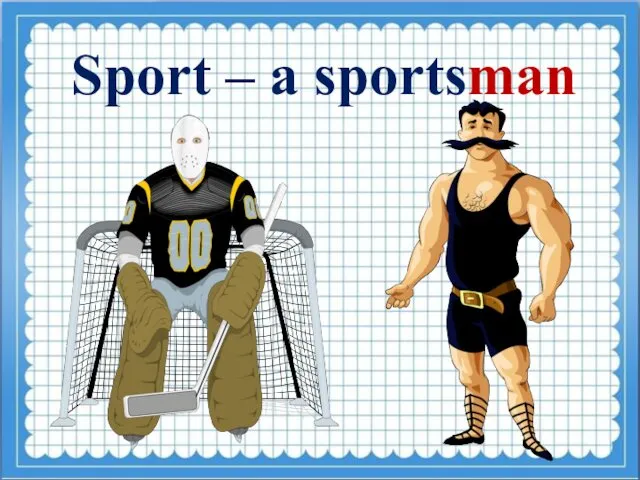 Sport – a sportsman