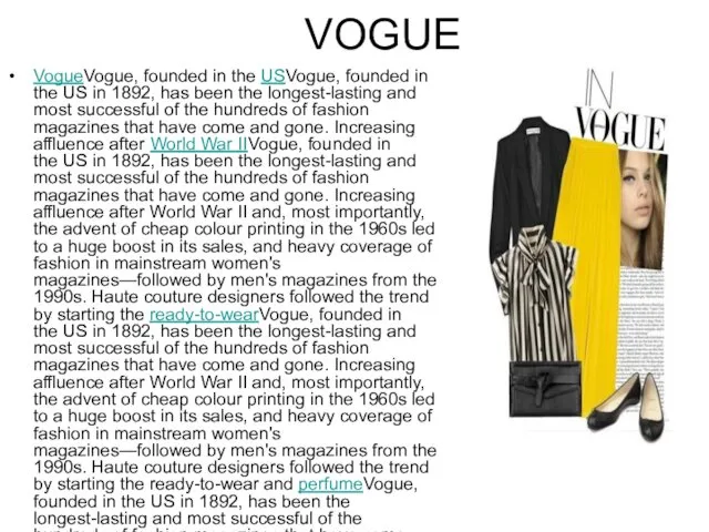 VOGUE VogueVogue, founded in the USVogue, founded in the US in