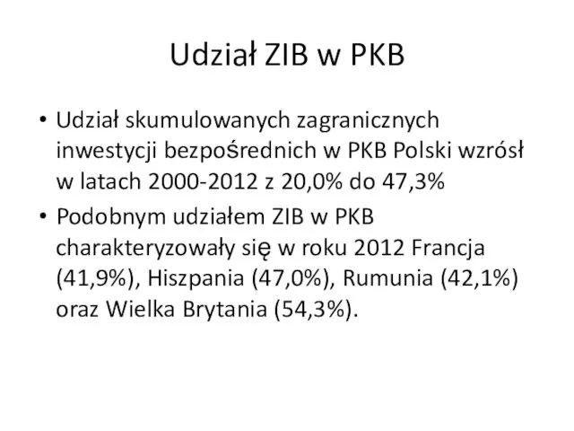 Udział ZIB w PKB Udział skumulowanych zagranicznych inwestycji bezpośrednich w PKB