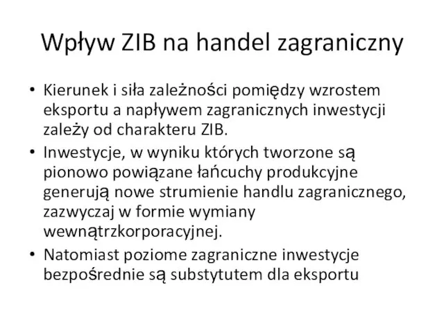 Wpływ ZIB na handel zagraniczny Kierunek i siła zależności pomiędzy wzrostem