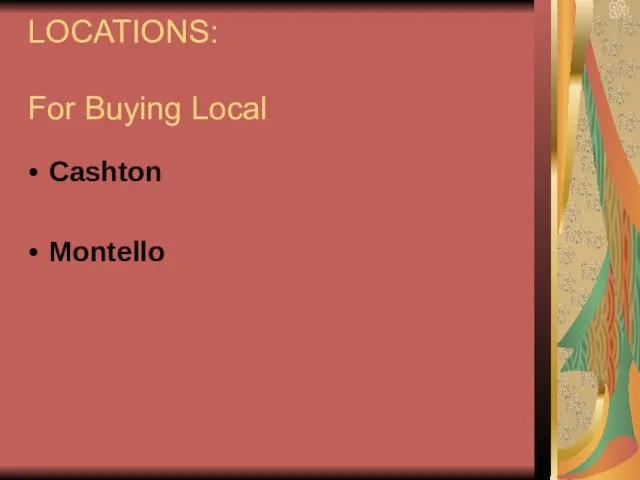 LOCATIONS: For Buying Local Cashton Montello