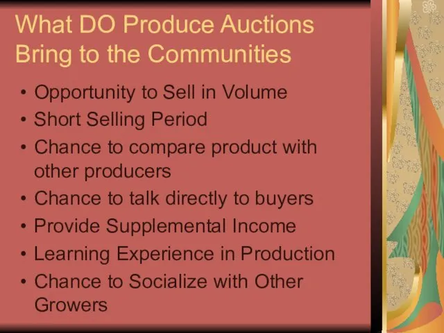 What DO Produce Auctions Bring to the Communities Opportunity to Sell