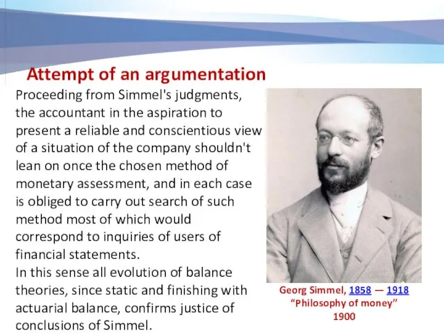 Attempt of an argumentation Georg Simmel, 1858 — 1918 “Philosophy of