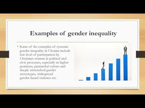Some of the examples of systemic gender inequality in Ukraine include