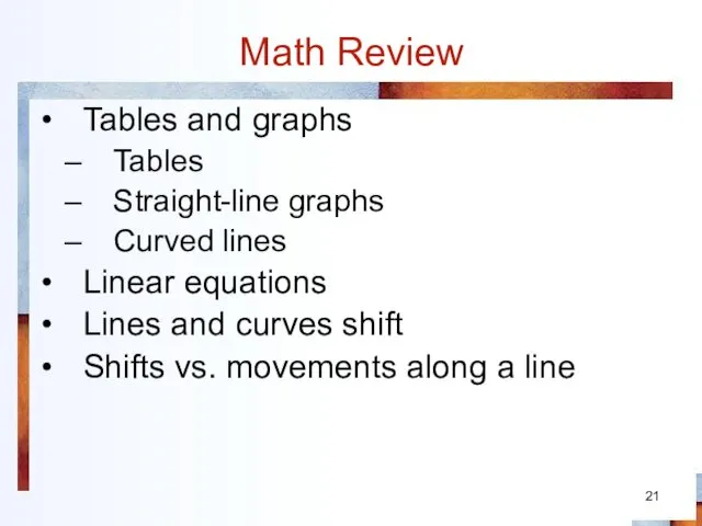 Math Review Tables and graphs Tables Straight-line graphs Curved lines Linear