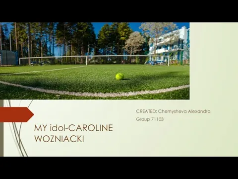 My Idol - Caroline Wozniacki