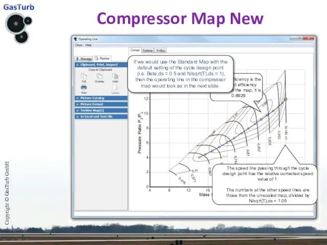 Compressor Map New Copyright © GasTurb GmbH The speed line passing