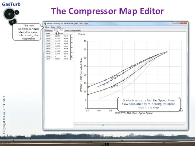 The Compressor Map Editor Copyright © GasTurb GmbH Similarly we can