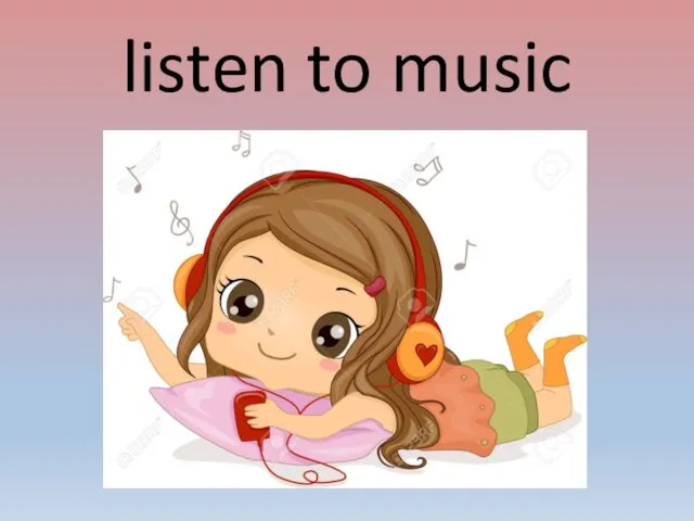 listen to music