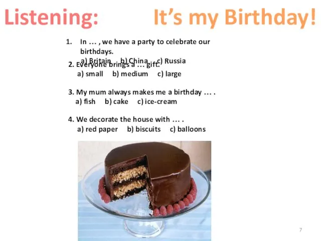 Listening: It’s my Birthday! In … , we have a party