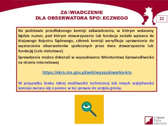 ZAŚWIADCZENIE DLA OBSERWATORA SPOŁECZNEGO Na podstawie przedłożonego komisji zaświadczenia, w którym