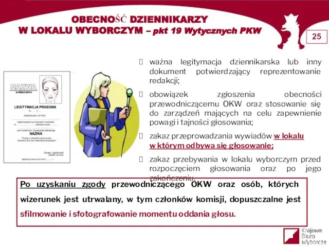 OBECNOŚĆ DZIENNIKARZY W LOKALU WYBORCZYM – pkt 19 Wytycznych PKW ważna