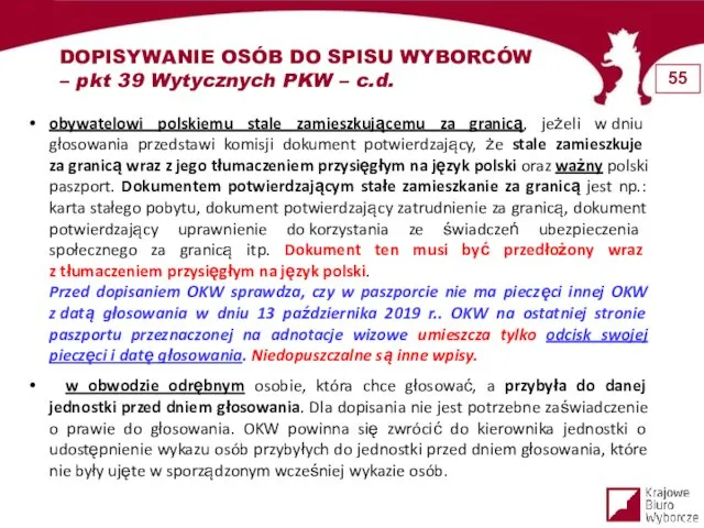 DOPISYWANIE OSÓB DO SPISU WYBORCÓW – pkt 39 Wytycznych PKW –