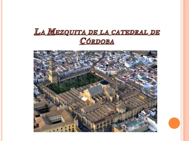 La Mezquita de la catedral de Córdoba