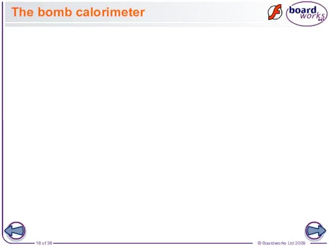 The bomb calorimeter