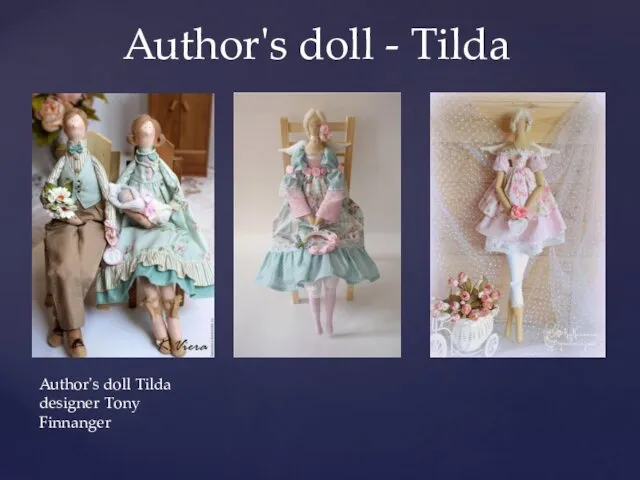 Author's doll - Tilda Author's doll Tilda designer Tony Finnanger