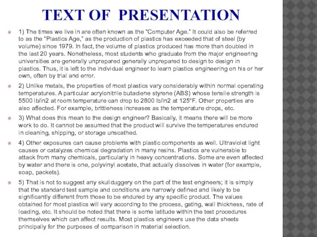 TEXT OF PRESENTATION 1) The times we live in are often