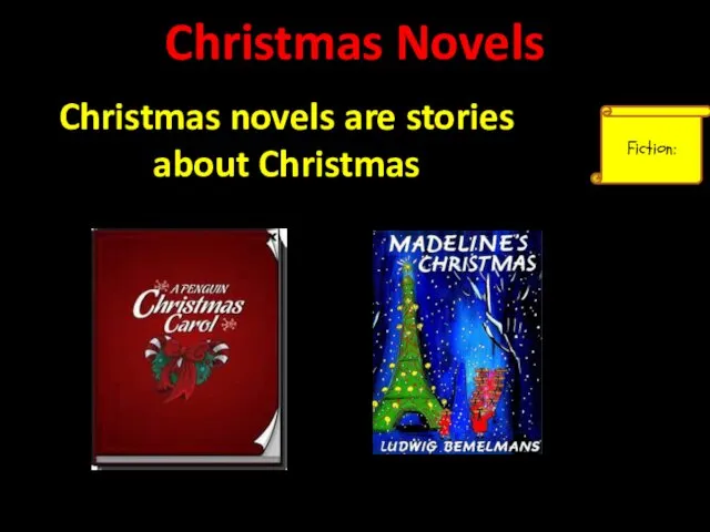Christmas Novels Fiction: Christmas novels are stories about Christmas