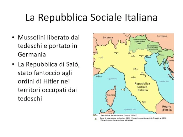 La Repubblica Sociale Italiana Mussolini liberato dai tedeschi e portato in