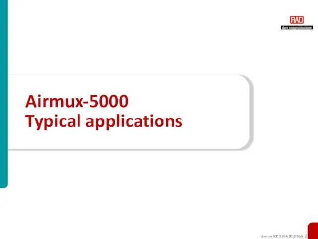 Airmux-5000 Typical applications