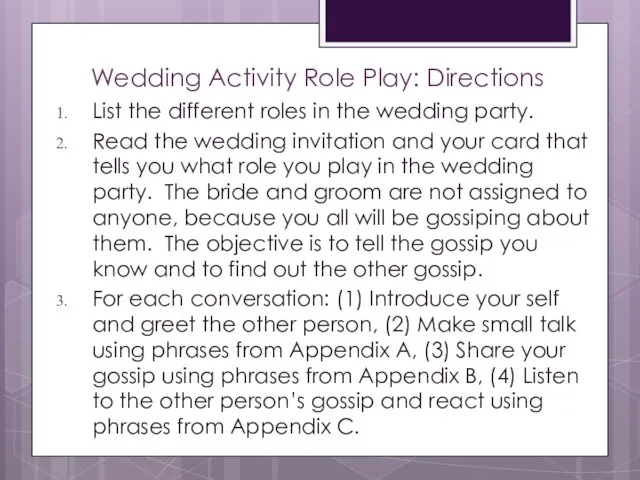 Wedding Activity Role Play: Directions List the different roles in the