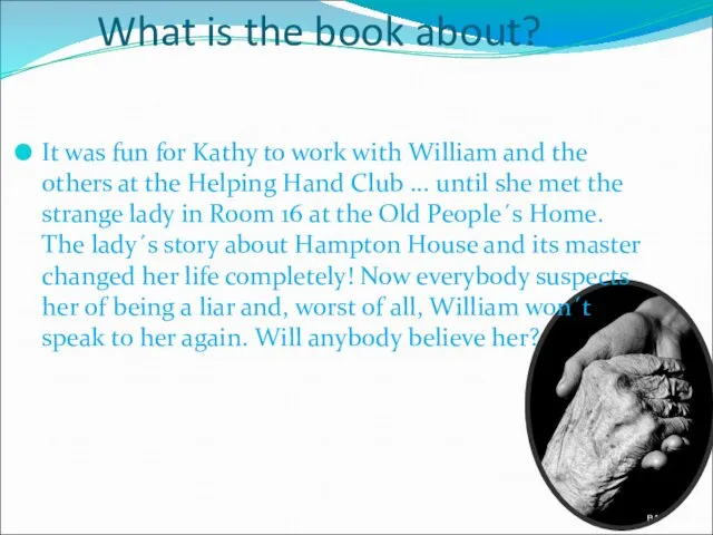 What is the book about? It was fun for Kathy to