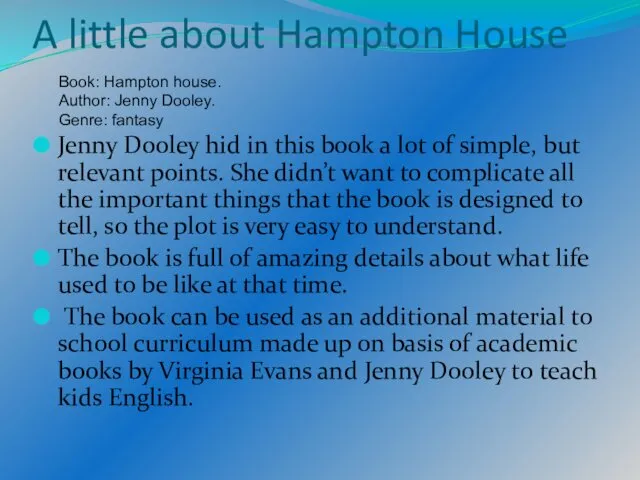 A little about Hampton House Jenny Dooley hid in this book