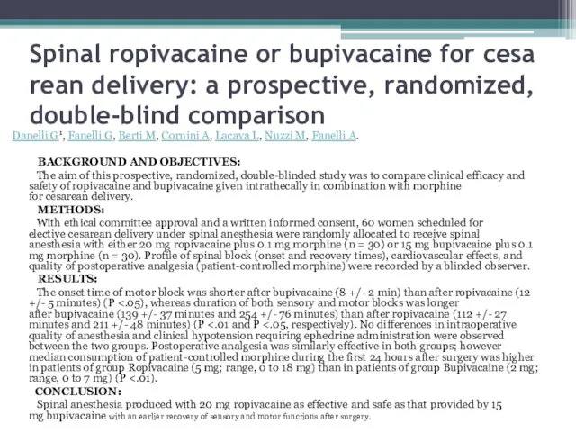 Spinal ropivacaine or bupivacaine for cesarean delivery: a prospective, randomized, double-blind