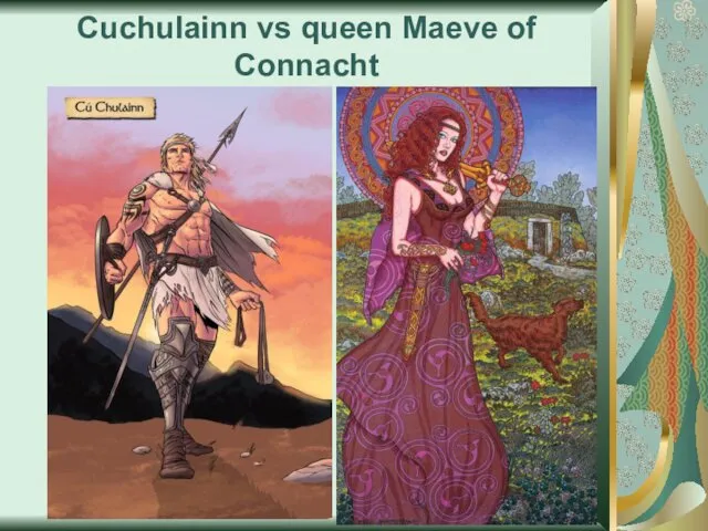 Cuchulainn vs queen Maeve of Connacht