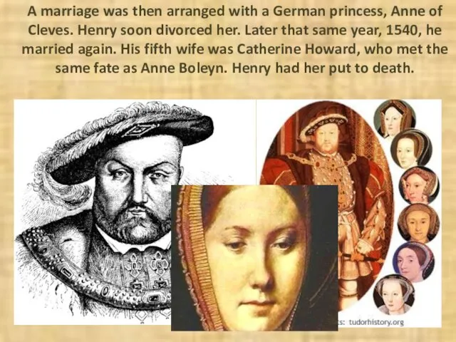 A marriage was then arranged with a German princess, Anne of