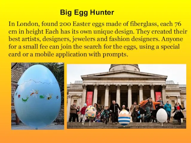 Big Egg Hunter In London, found 200 Easter eggs made ​​of